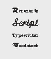 three different font styles: "Racer Script", "Typewriter", and "Woodstock".