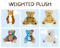 Weighted plush toys of different types, including a squirrel, a twist, a longhair, a rainbow teddy, a stitches teddy, and a white twist teddy.