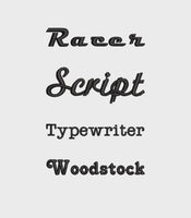 three different font styles: "Racer Script", "Typewriter", and "Woodstock".